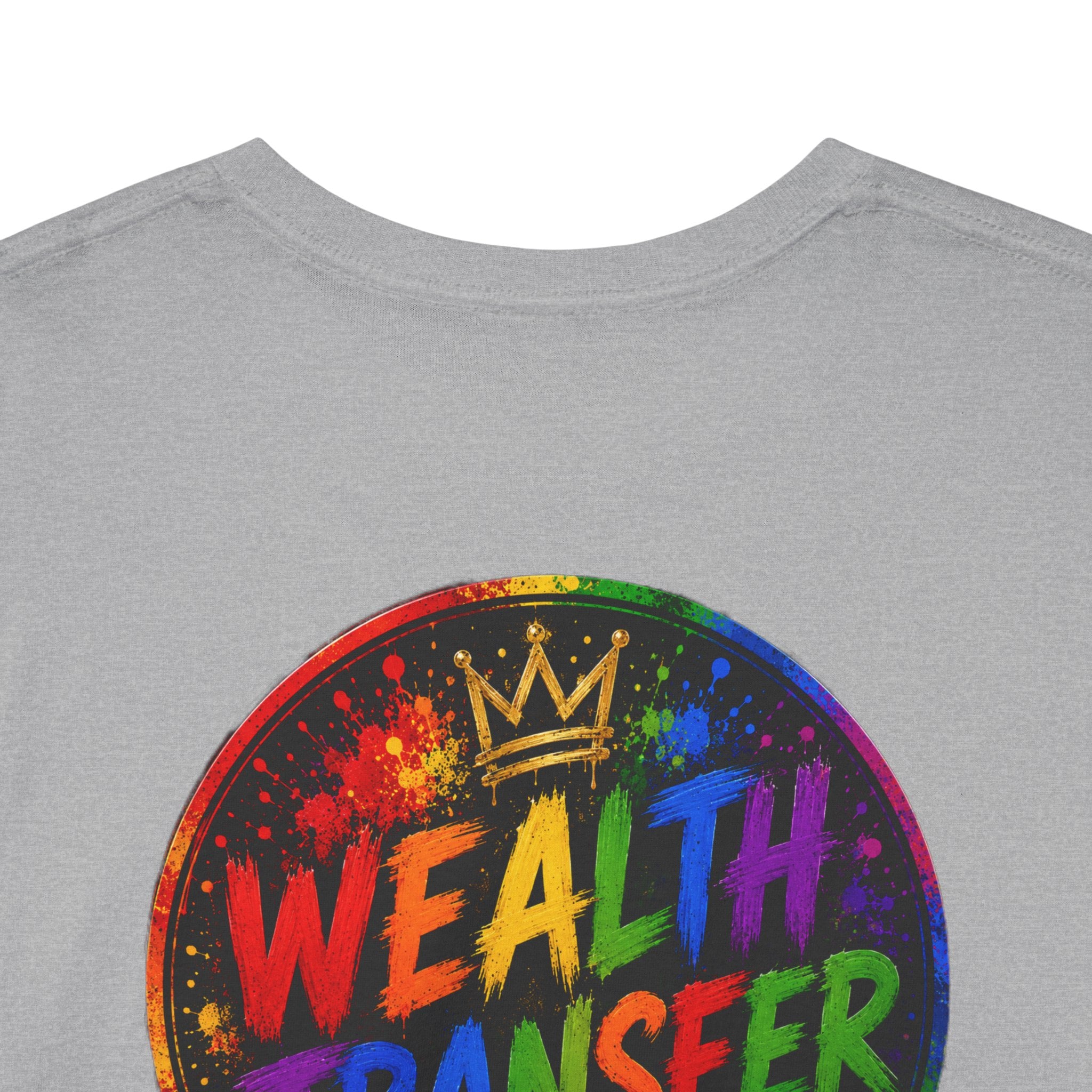 Wealth Transfer T-Shirt — Rainbow Graffiti Design (Back Fist Emblem)