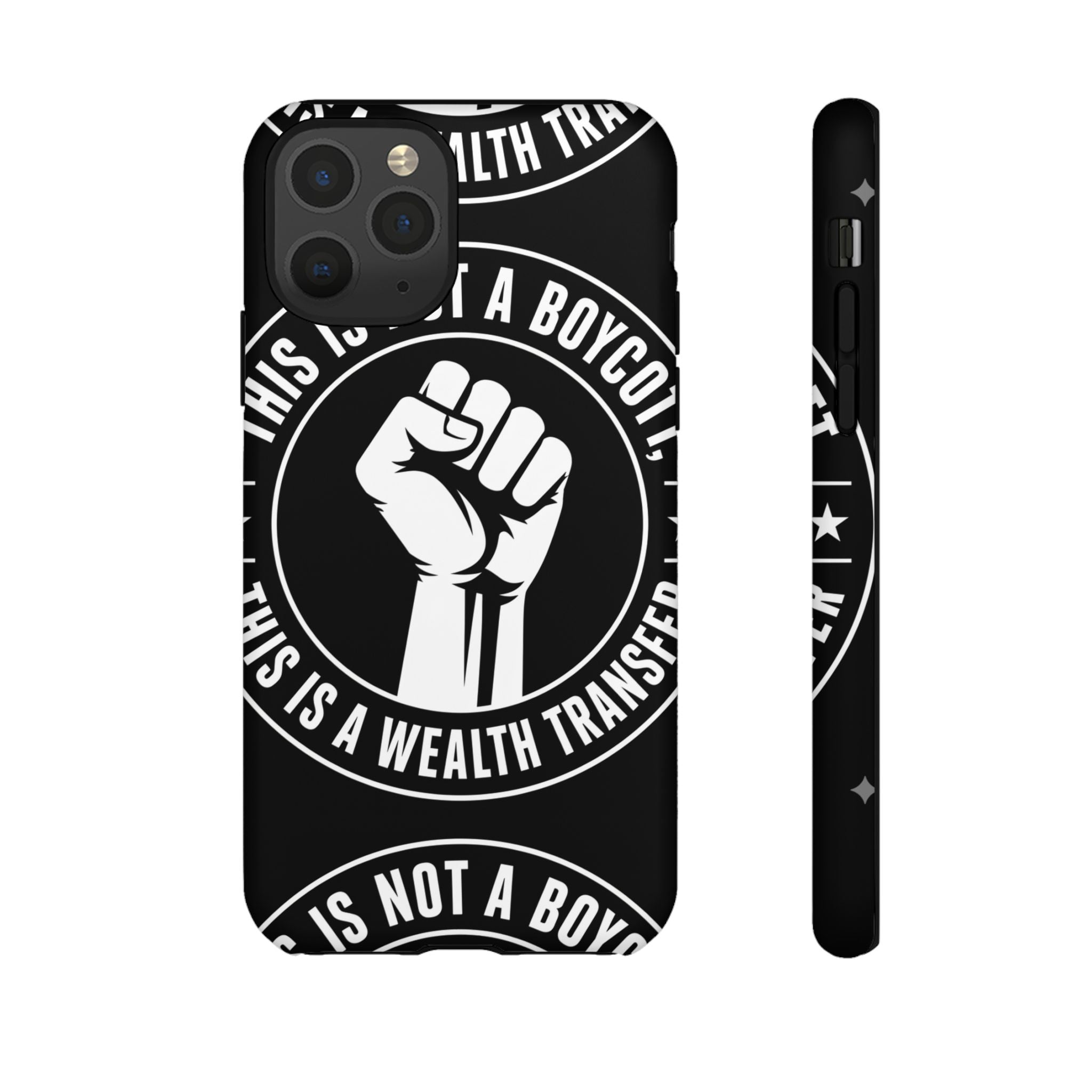 Tough Cases Phone Case — "This Is Not a Boycott, This Is a Wealth Transfer"
