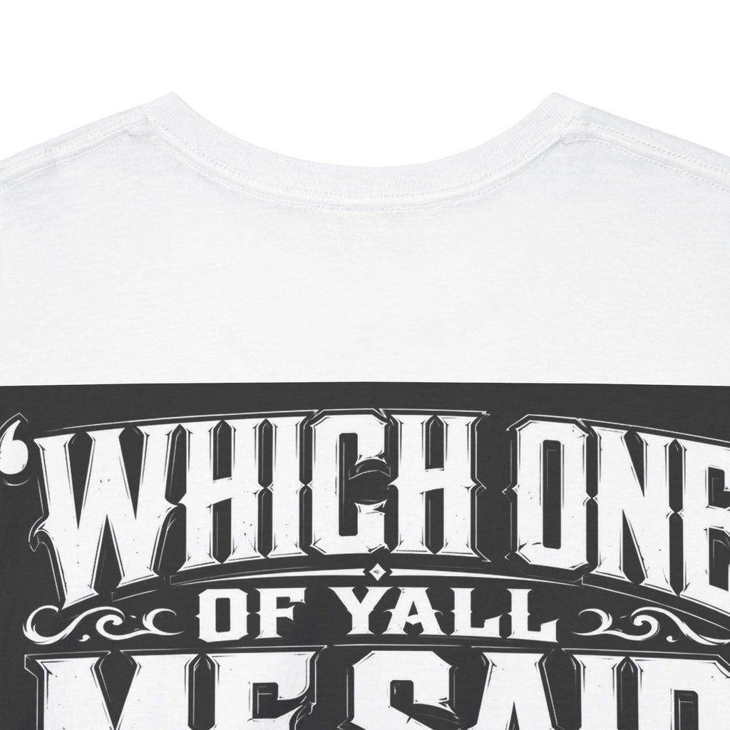Badger Portrait Tee — "Which One of Y’all MF Said Something About a Home?" Graphic T‑Shirt