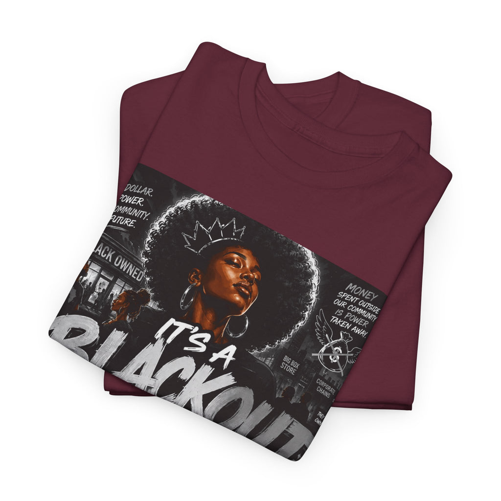 Blackout Protest T-Shirt — "It's a Blackout" Social Justice Tee