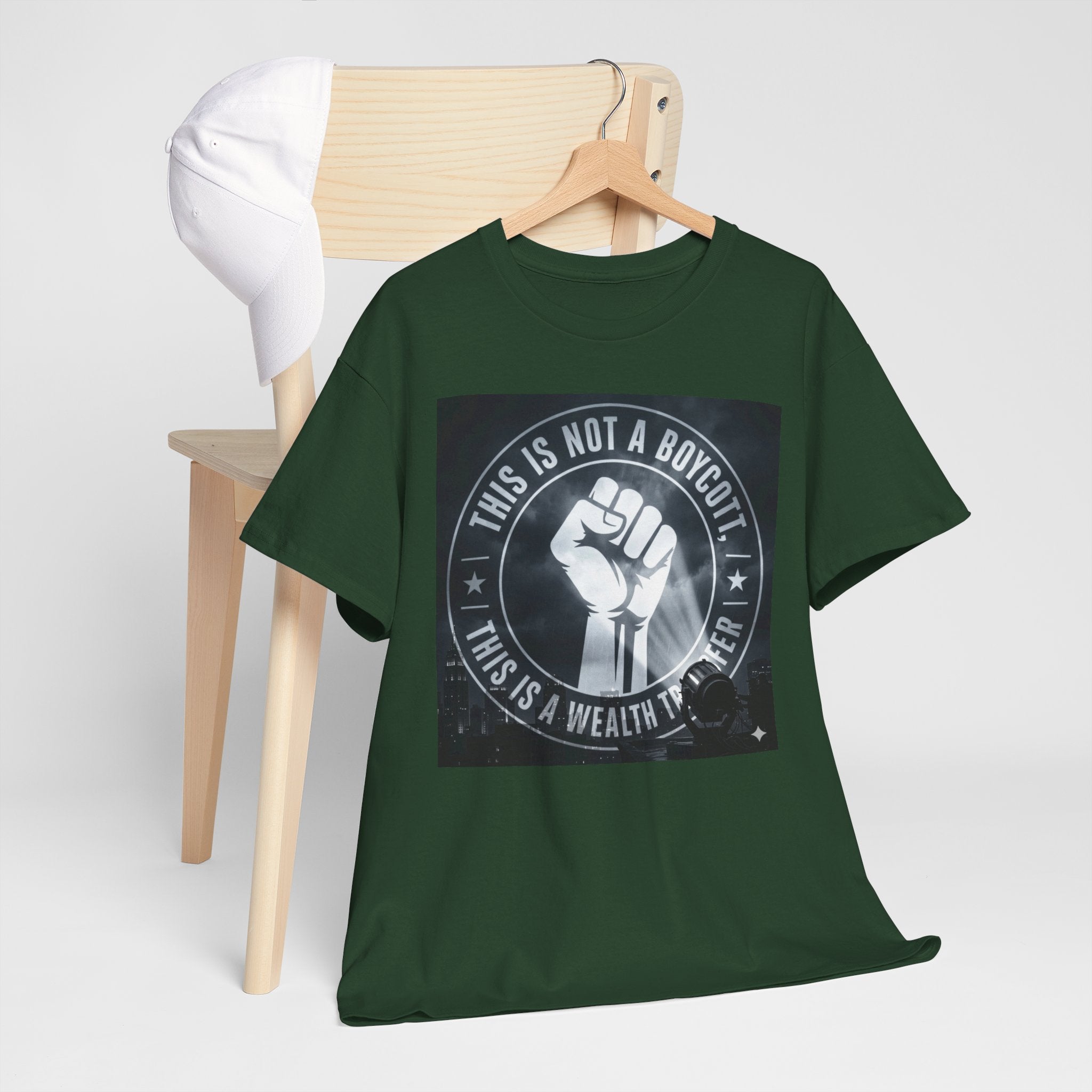 Pro-Union Fist T-Shirt — "This Is Not a Boycott, This Is a Wealth Transfer"