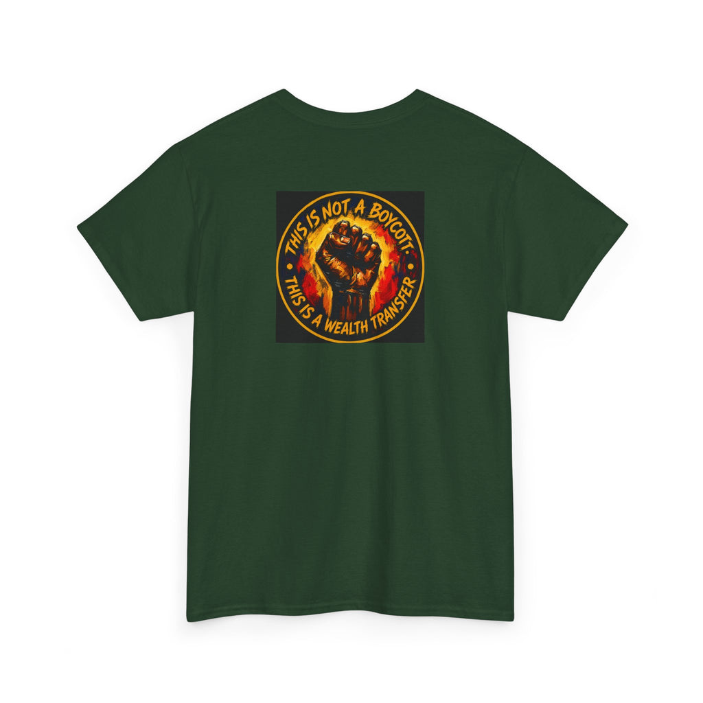 Black Power T‑Shirt — 'This Is Not A Boycott, This Is A Wealth Transfer' Protest Tee