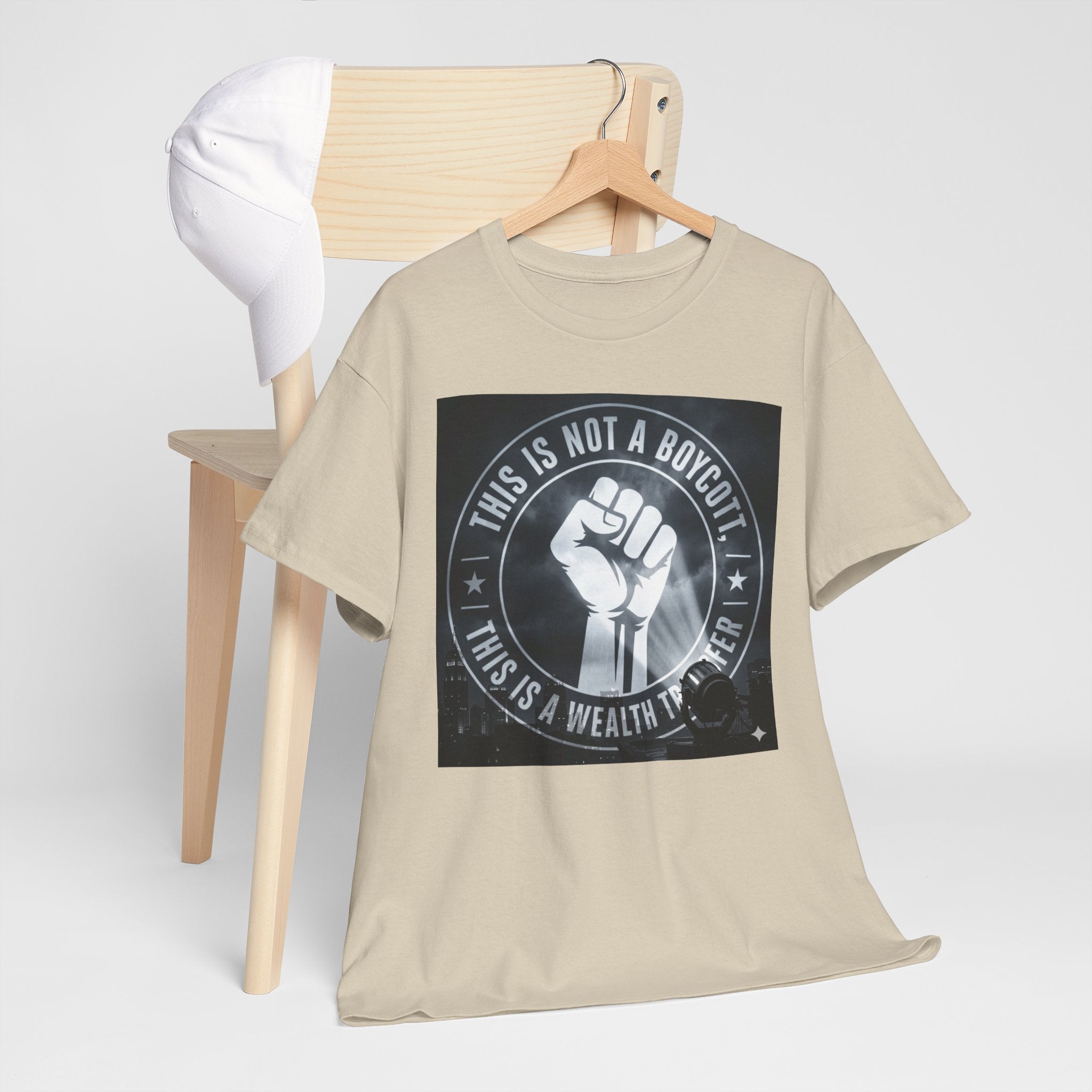 Pro-Union Fist T-Shirt — "This Is Not a Boycott, This Is a Wealth Transfer"