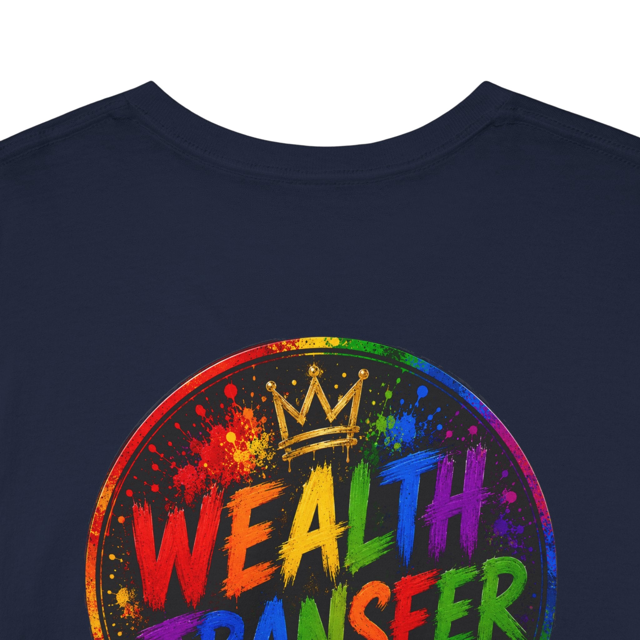 Wealth Transfer T-Shirt — Rainbow Graffiti Design (Back Fist Emblem)