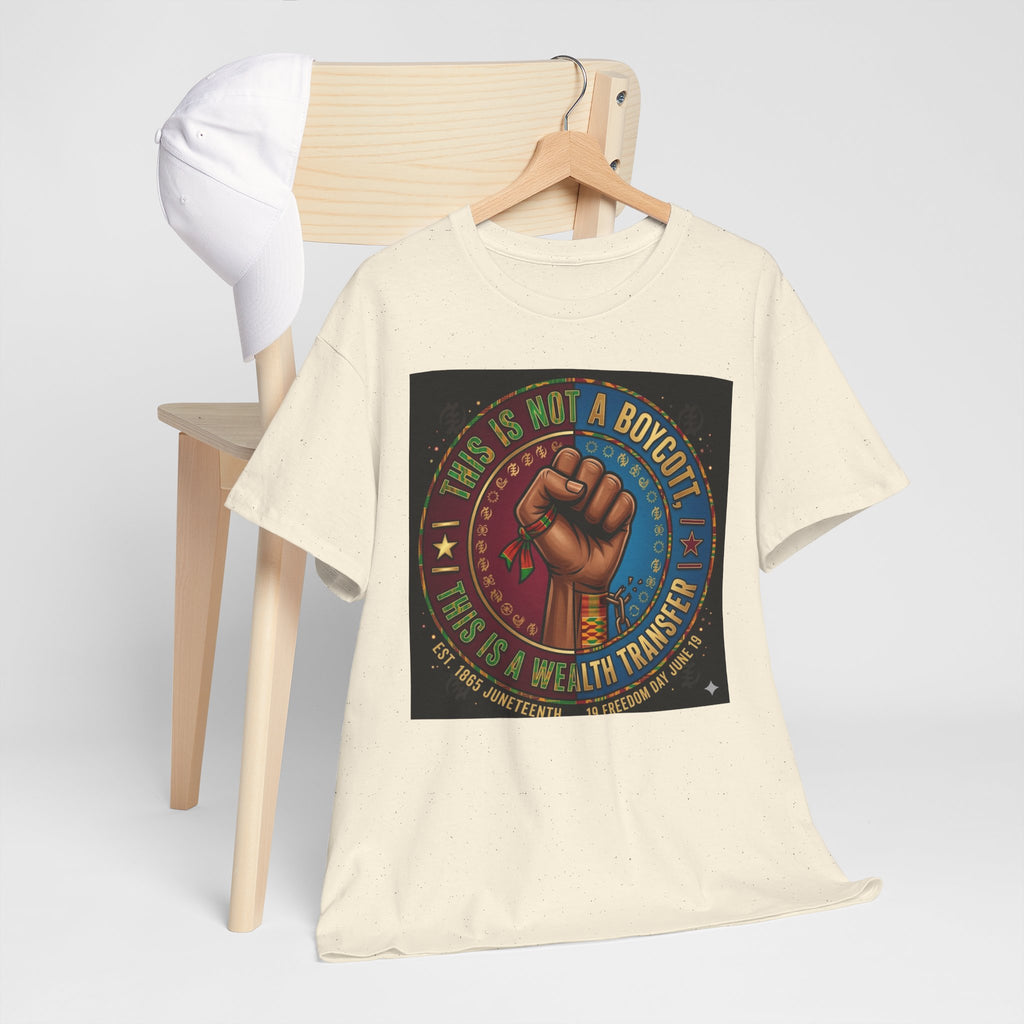 Political Activist Tee — "This Is Not a Boycott, This Is a Wealth Transfer" Fist Graphic Shirt