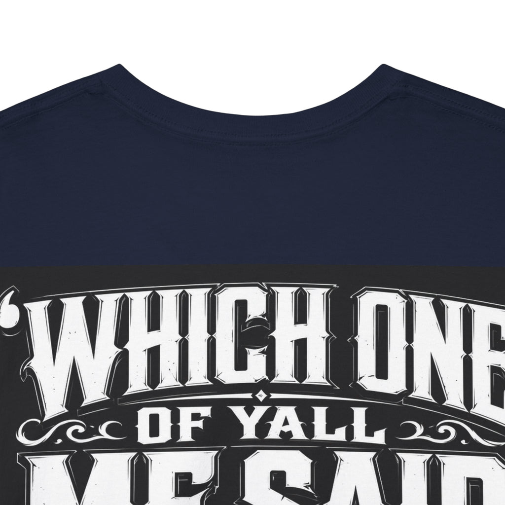 Badger Portrait Tee — "Which One of Y’all MF Said Something About a Home?" Graphic T‑Shirt