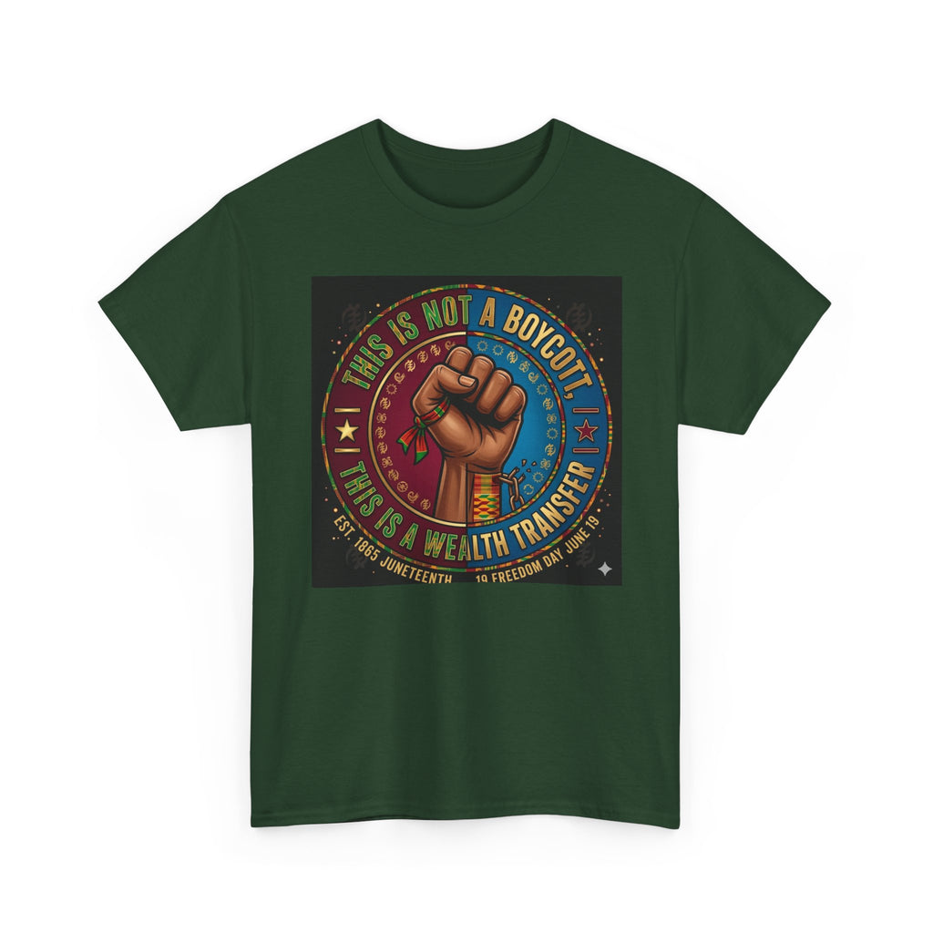 Political Activist Tee — "This Is Not a Boycott, This Is a Wealth Transfer" Fist Graphic Shirt
