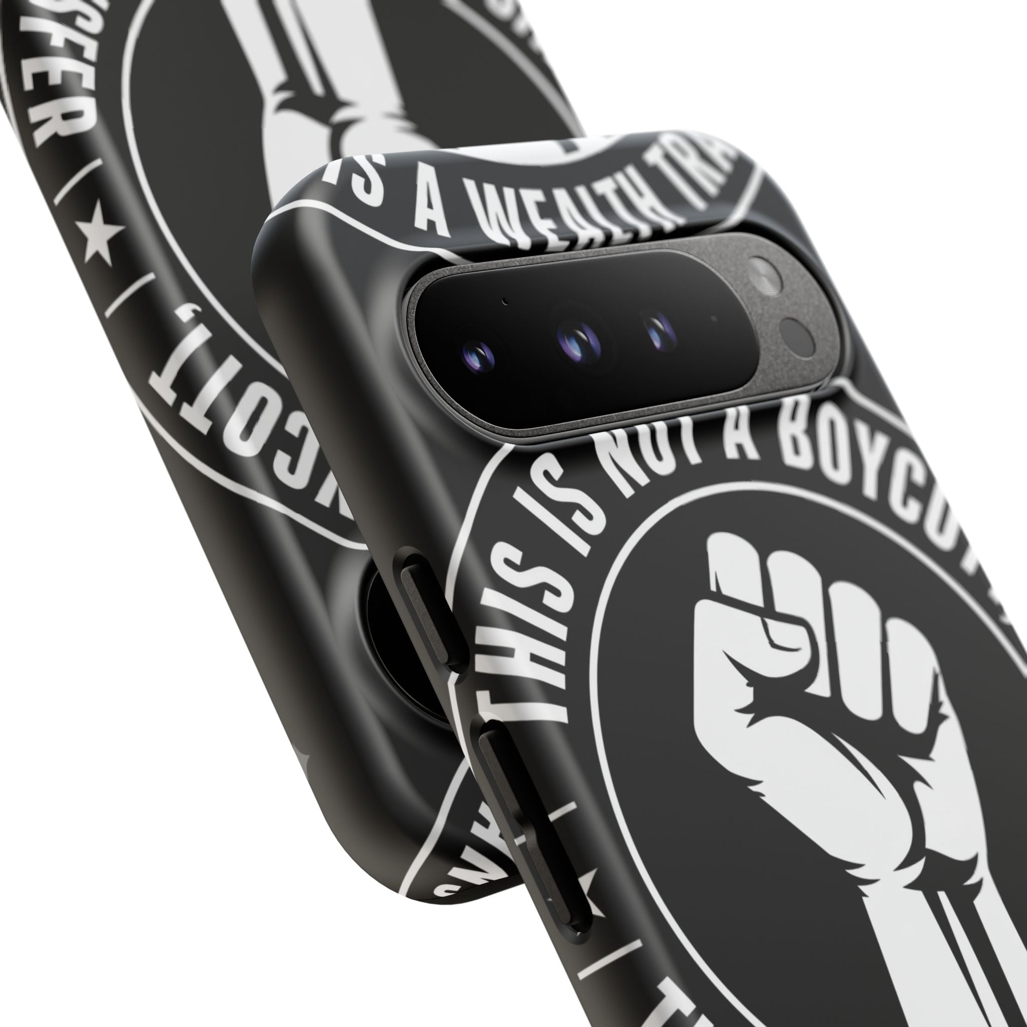 Tough Cases Phone Case — "This Is Not a Boycott, This Is a Wealth Transfer"