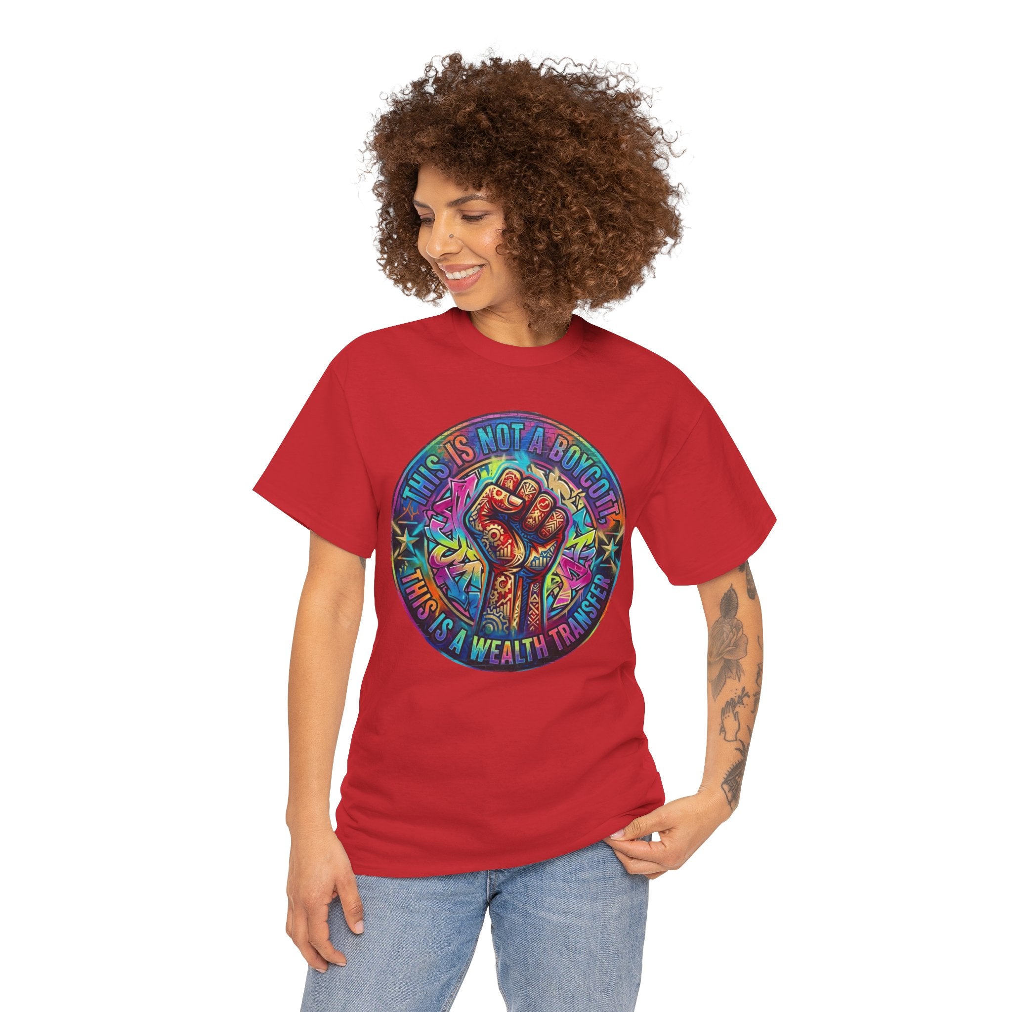 Fist of Strength Graphic Tee — “This Is Not A Boycott, This Is A Wealth Transfer”