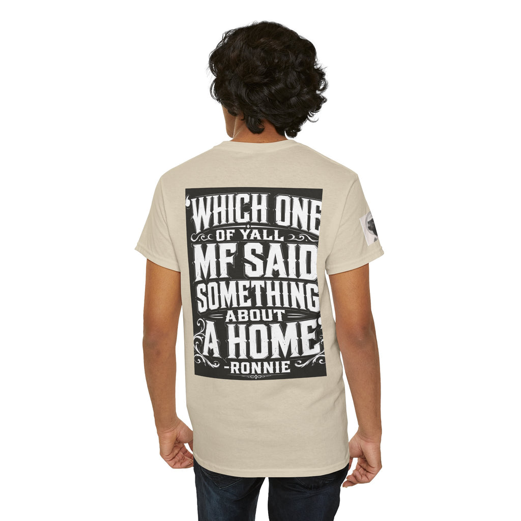 Badger Portrait Tee — "Which One of Y’all MF Said Something About a Home?" Graphic T‑Shirt