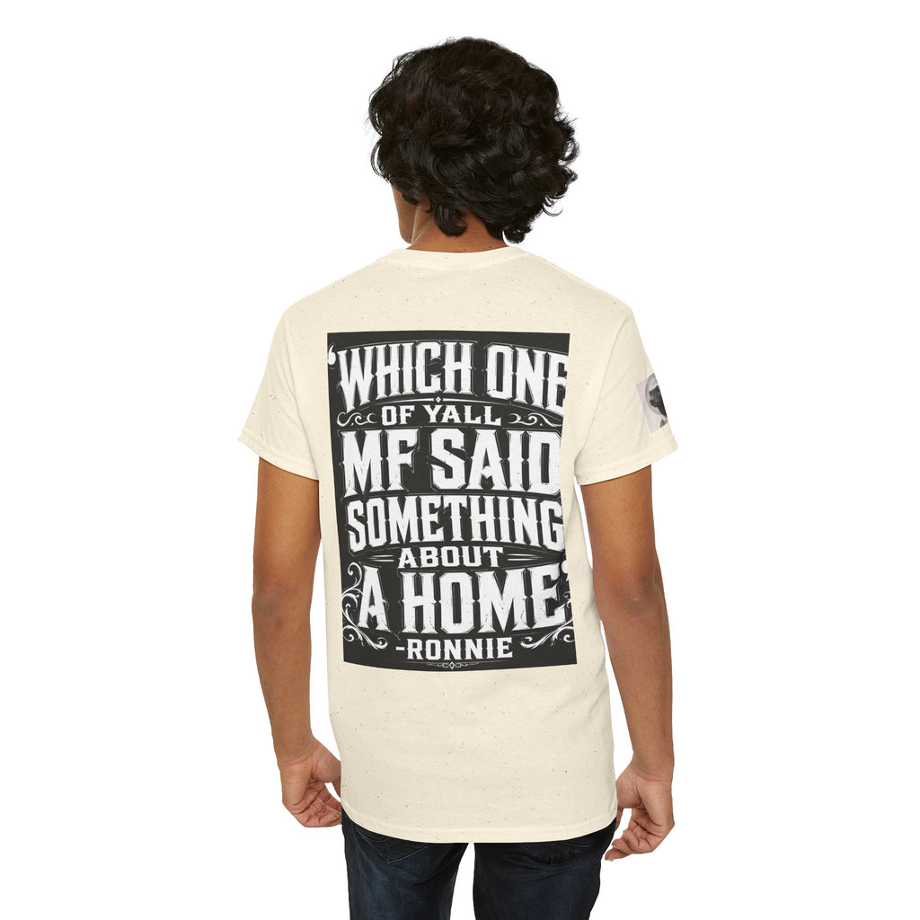 Badger Portrait Tee — "Which One of Y’all MF Said Something About a Home?" Graphic T‑Shirt