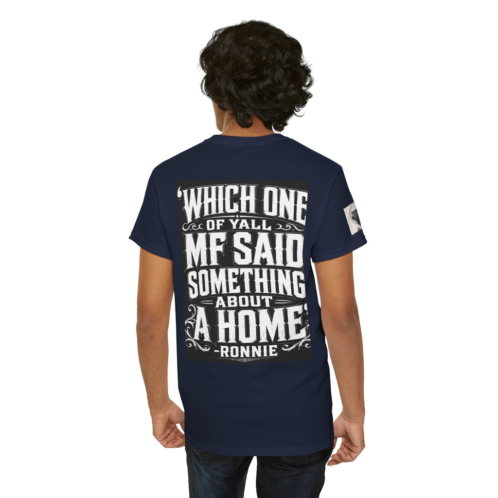 Badger Portrait Tee — "Which One of Y’all MF Said Something About a Home?" Graphic T‑Shirt