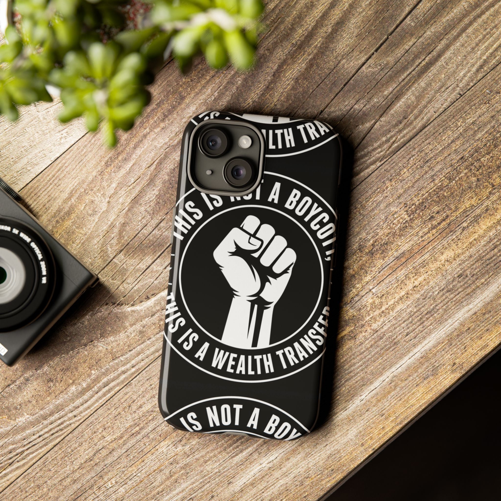 Tough Cases Phone Case — "This Is Not a Boycott, This Is a Wealth Transfer"