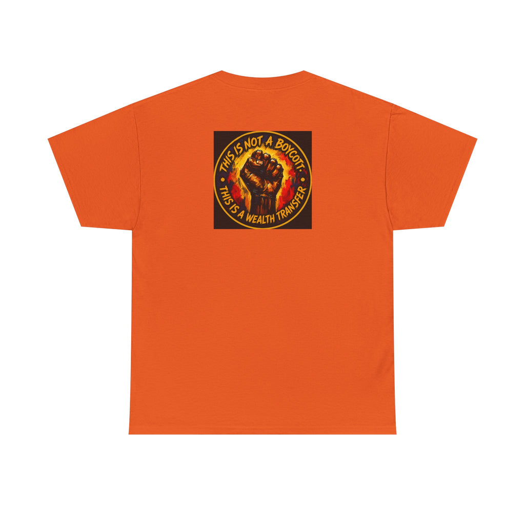 Black Power T‑Shirt — 'This Is Not A Boycott, This Is A Wealth Transfer' Protest Tee