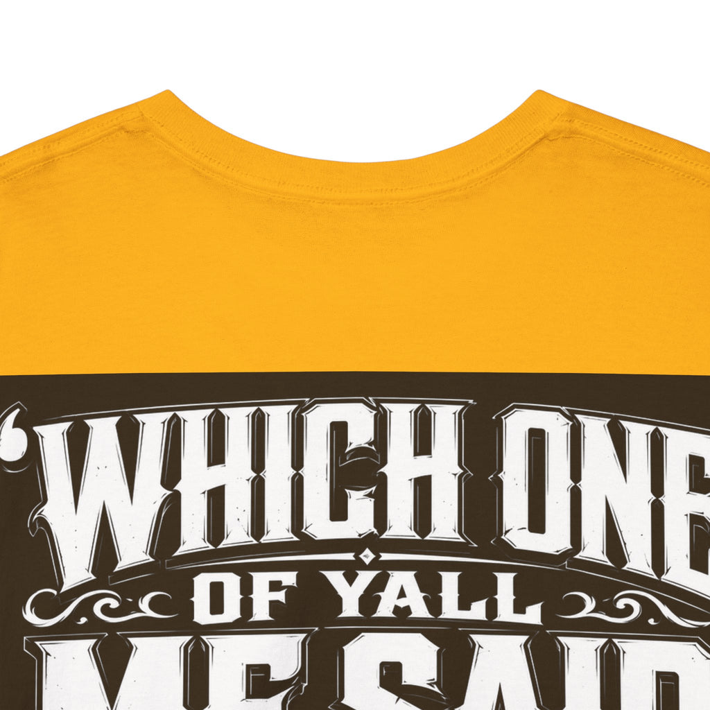 Badger Portrait Tee — "Which One of Y’all MF Said Something About a Home?" Graphic T‑Shirt