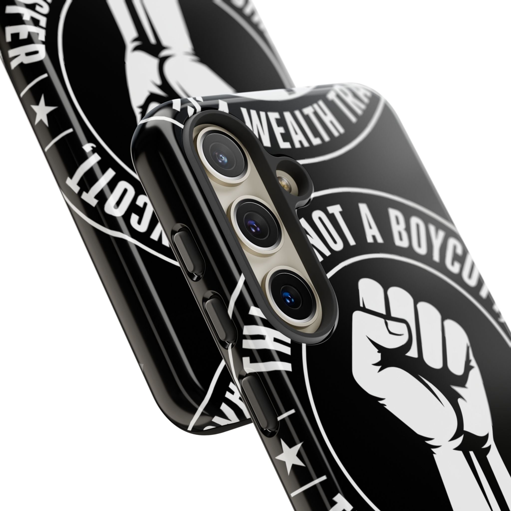 Tough Cases Phone Case — "This Is Not a Boycott, This Is a Wealth Transfer"