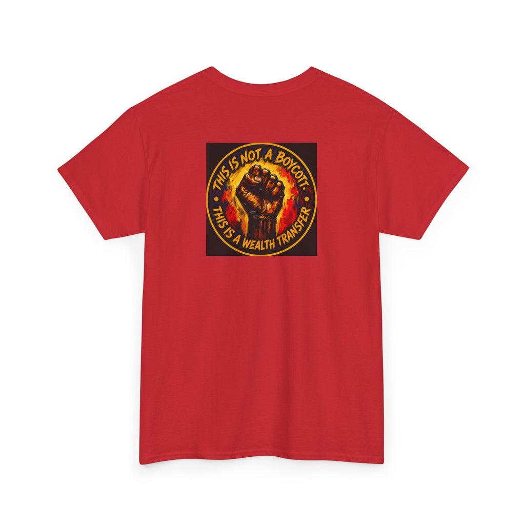 Black Power T‑Shirt — 'This Is Not A Boycott, This Is A Wealth Transfer' Protest Tee