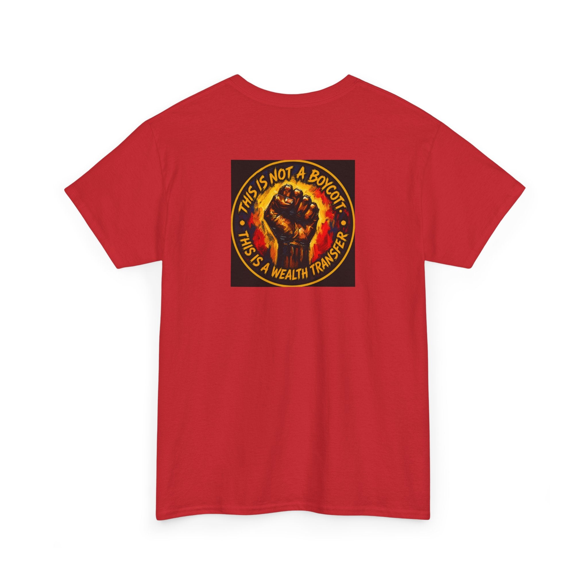 Black Power T‑Shirt — 'This Is Not A Boycott, This Is A Wealth Transfer' Protest Tee