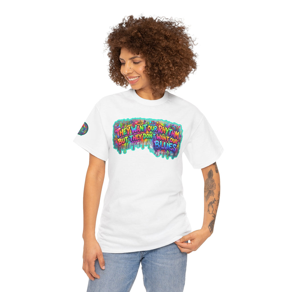 Music Vibes Tee — “They Want Our Rhythm But They Don’t Want Our Blues” Psychedelic Drip Note T-Shirt