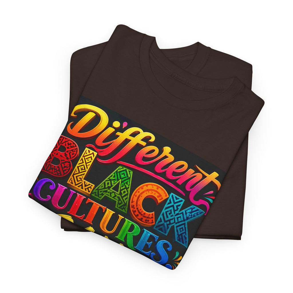 T-Shirt — Different Black Cultures, Same Black Skin Graphic Tee (Black History & Unity)