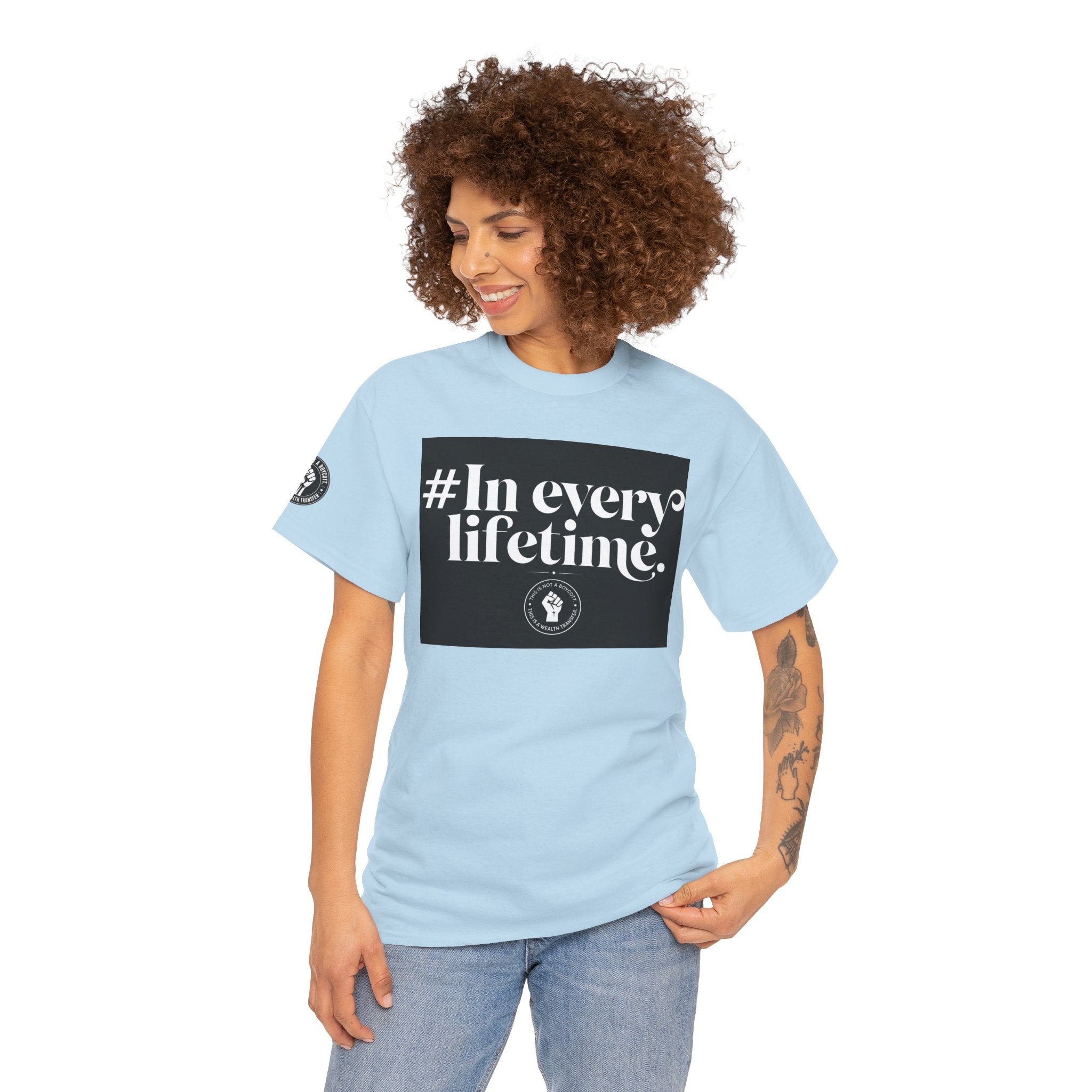 In Every Lifetime Tee — Social Justice Fist Graphic T-Shirt
