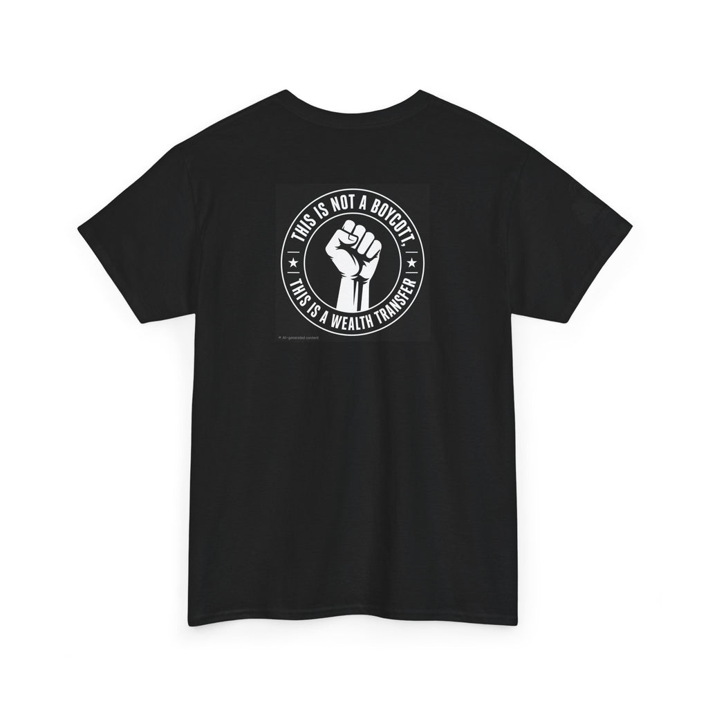 Graphic Tee — 'This Is Not A Boycott, This Is A Wealth Transfer' Back Print with Reading Child Artwork