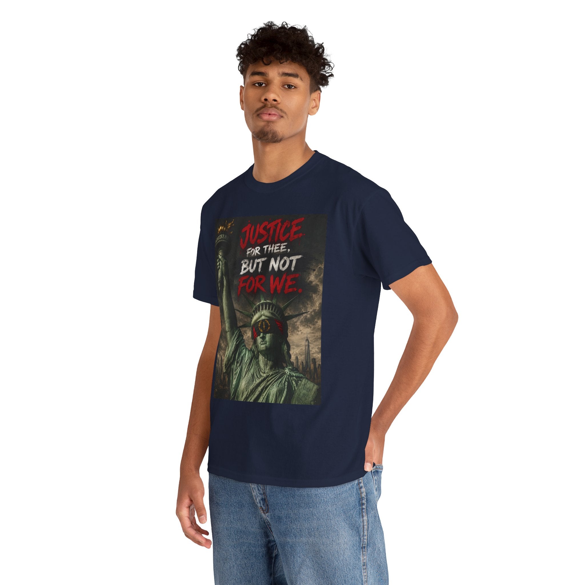 Protest Justice T-Shirt — “Justice For Thee, But Not For We” Graphic Tee
