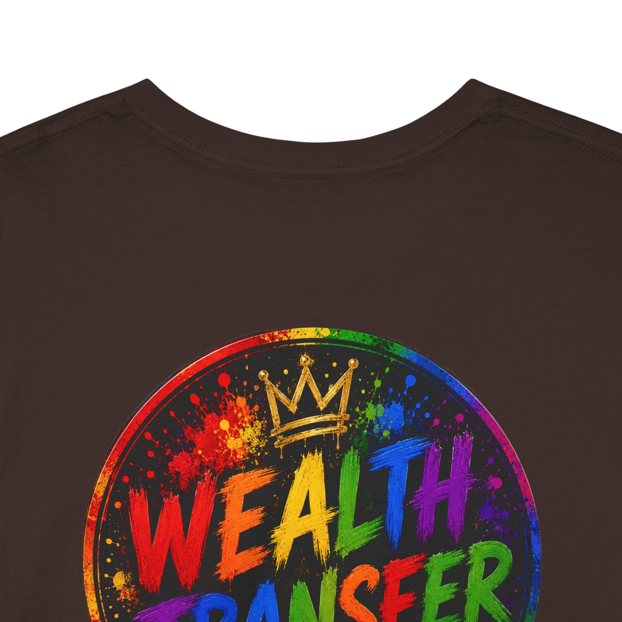 Wealth Transfer T-Shirt — Rainbow Graffiti Design (Back Fist Emblem)