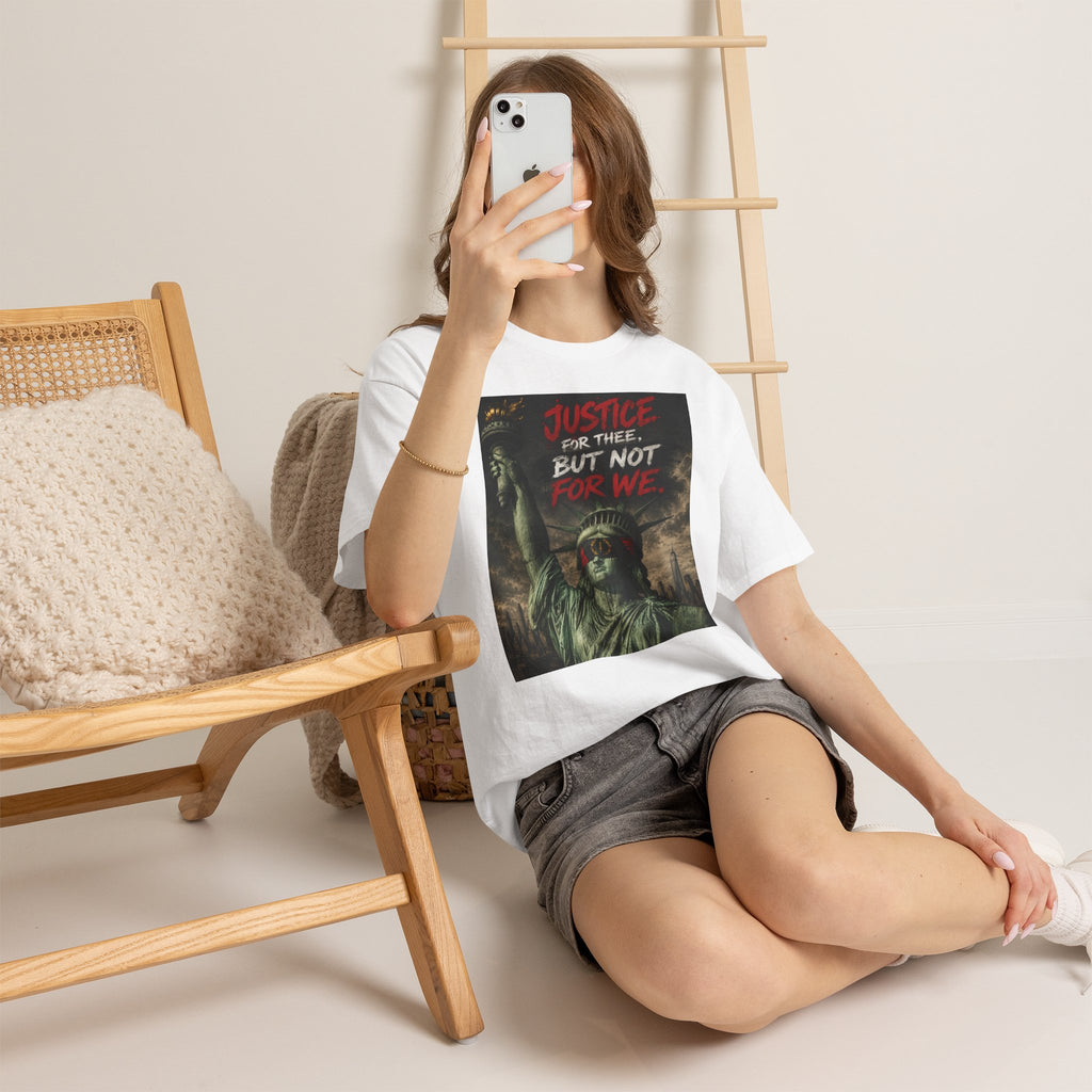 Protest Justice T-Shirt — “Justice For Thee, But Not For We” Graphic Tee