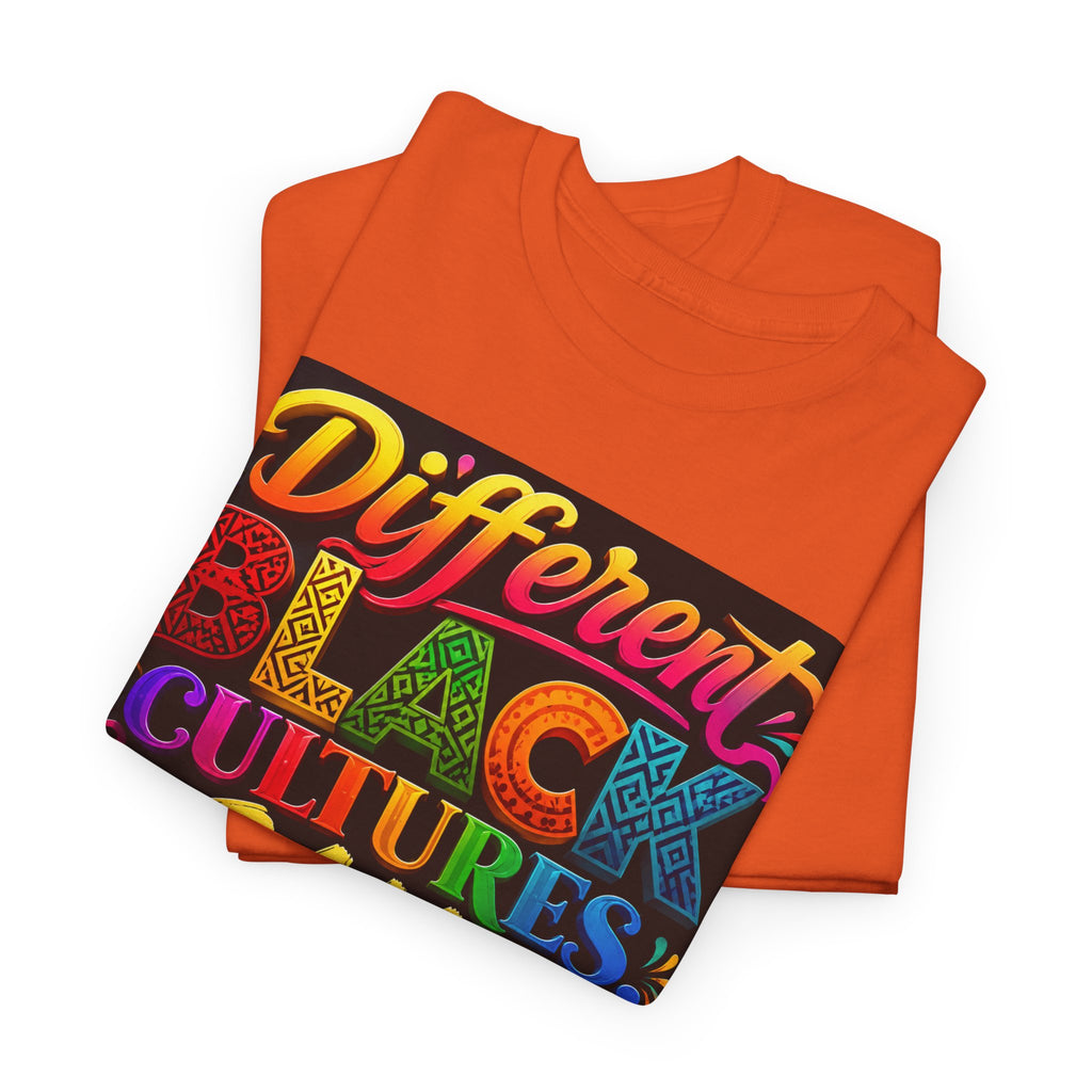 T-Shirt — Different Black Cultures, Same Black Skin Graphic Tee (Black History & Unity)