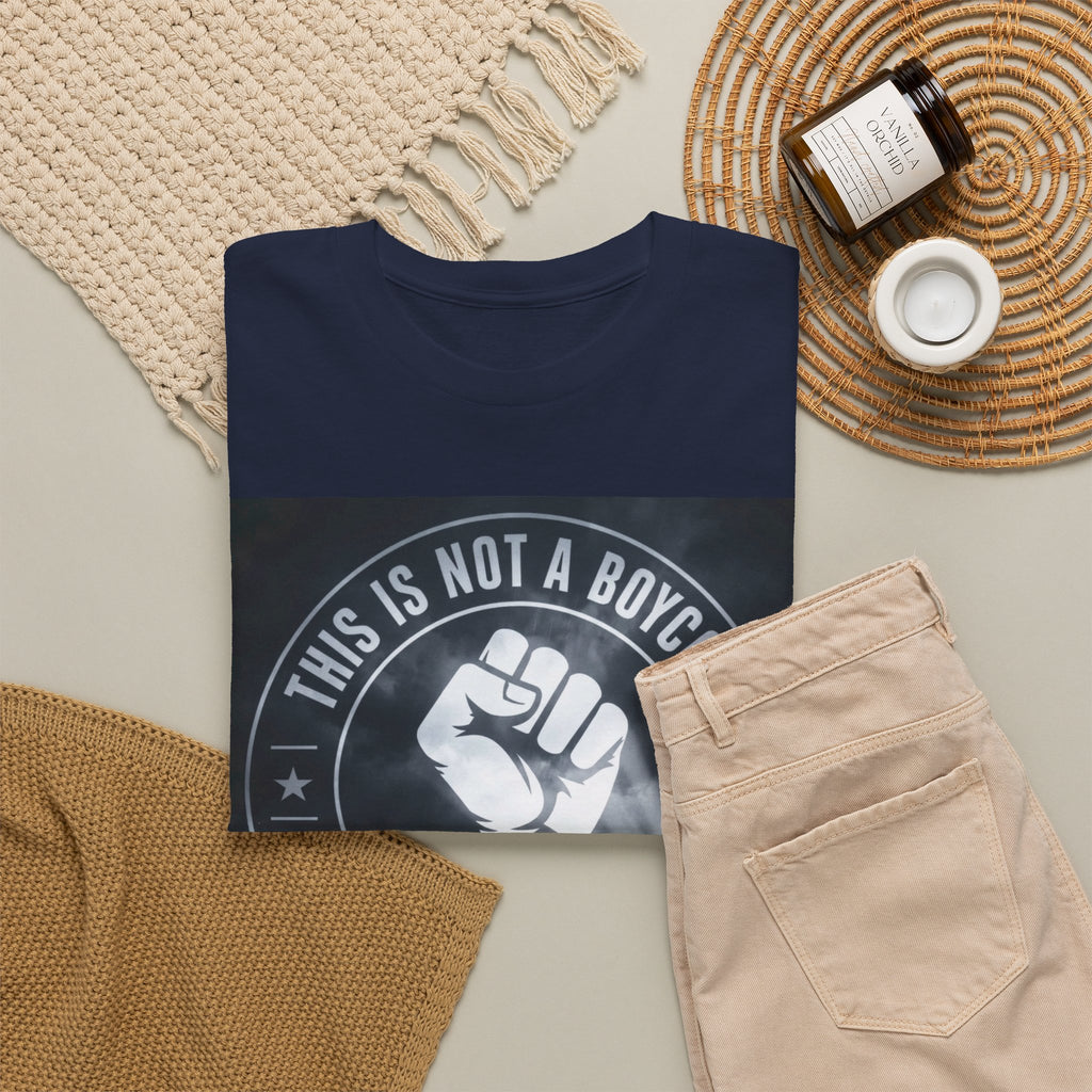 Pro-Union Fist T-Shirt — "This Is Not a Boycott, This Is a Wealth Transfer"