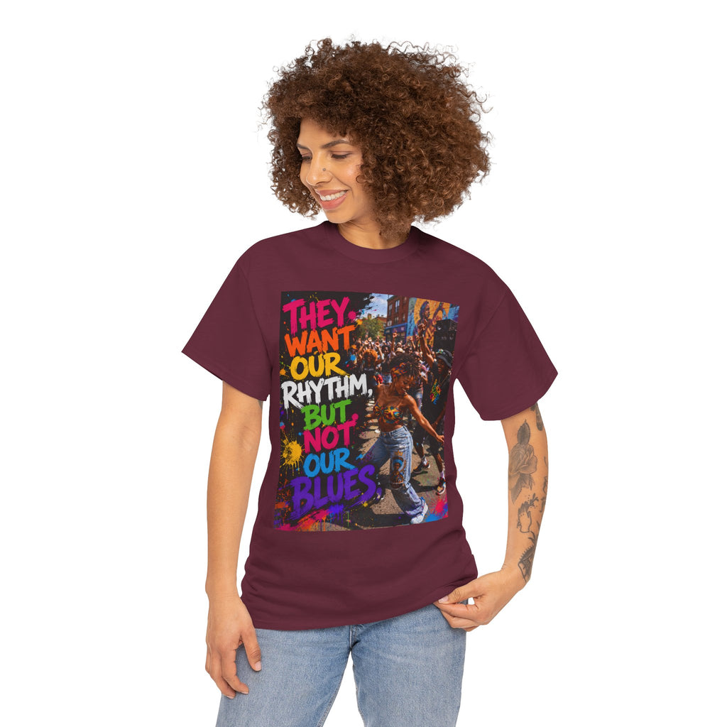 They Want Our Rhythm But Not Our Blues Tee — Black Power Fist Social Justice T-Shirt