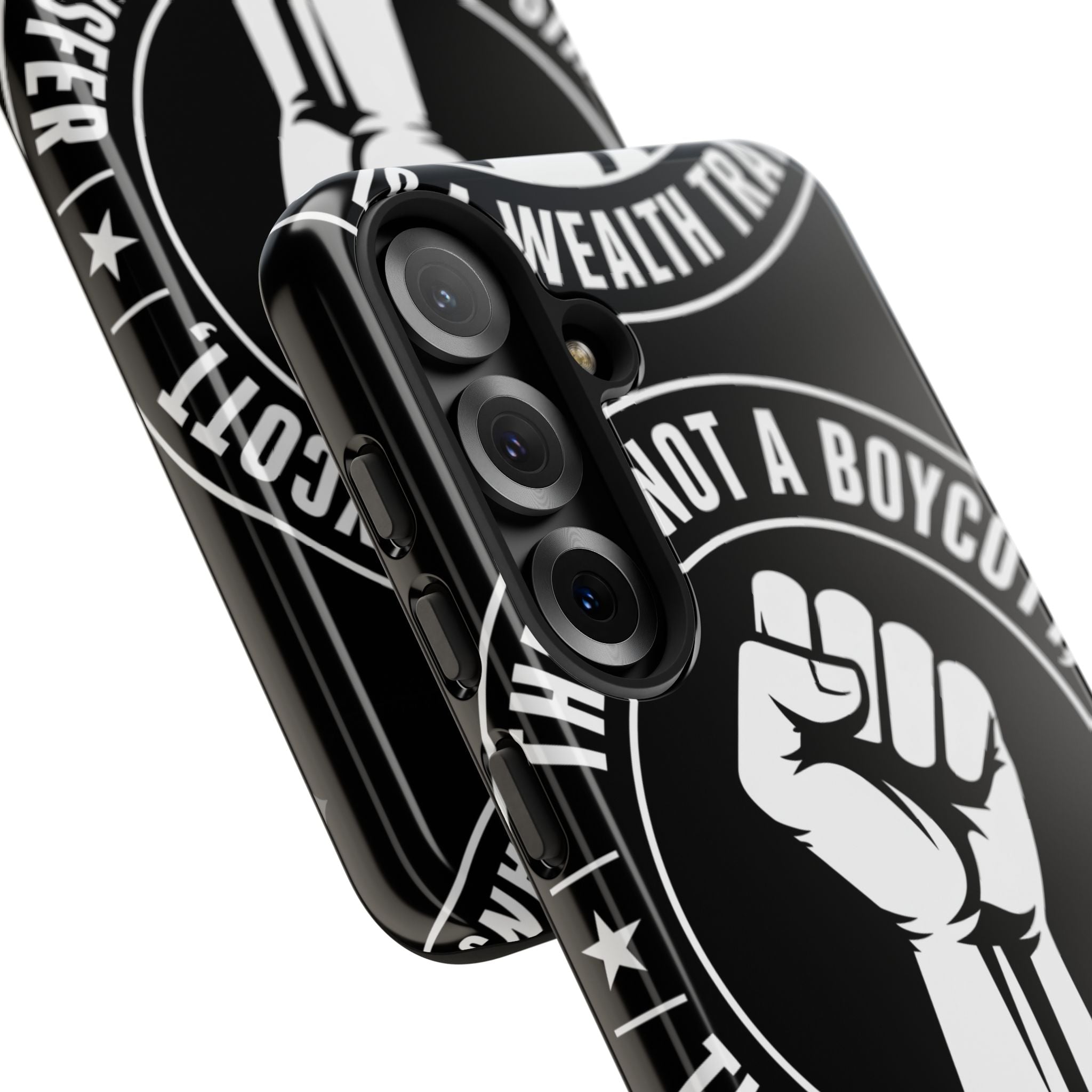 Tough Cases Phone Case — "This Is Not a Boycott, This Is a Wealth Transfer"
