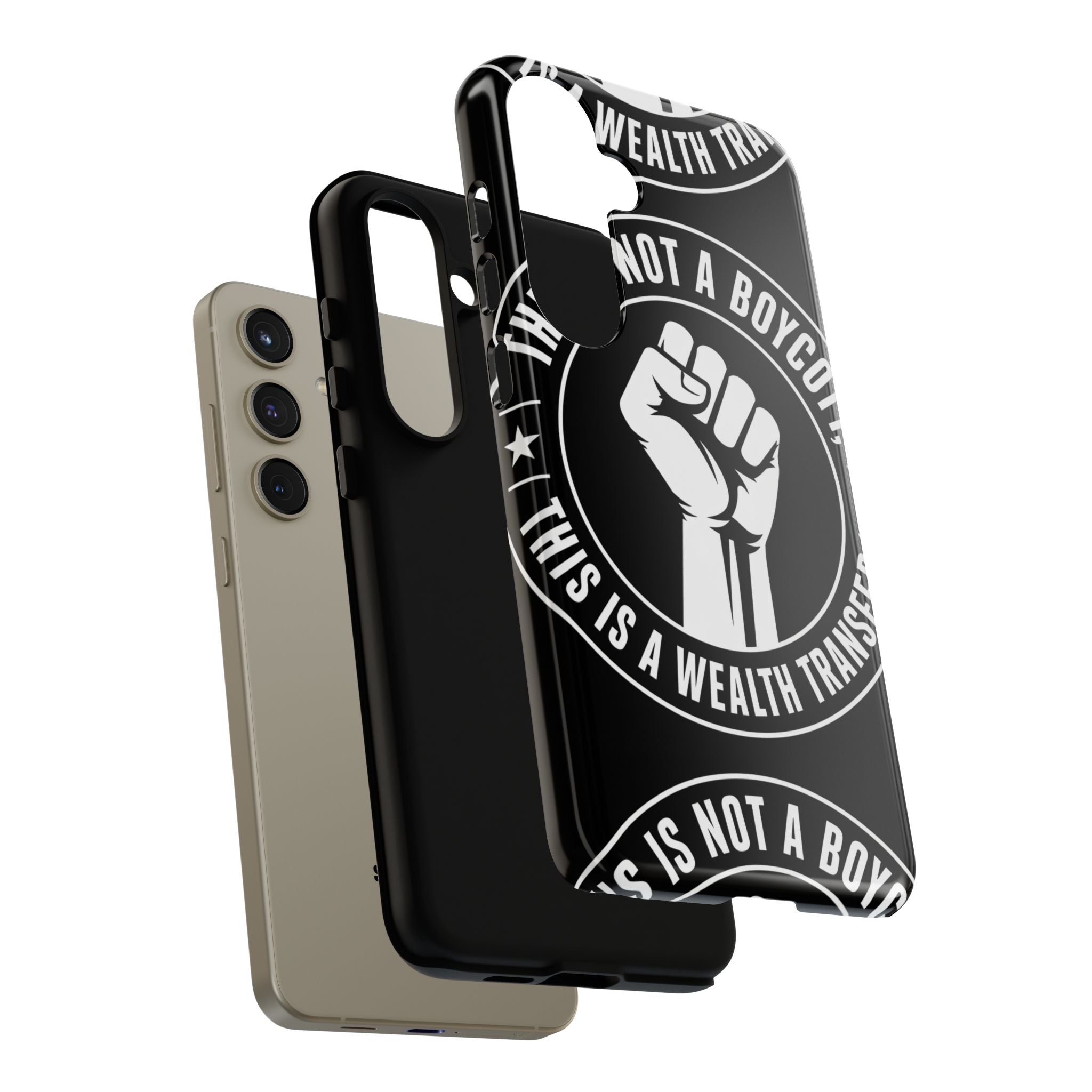 Tough Cases Phone Case — "This Is Not a Boycott, This Is a Wealth Transfer"