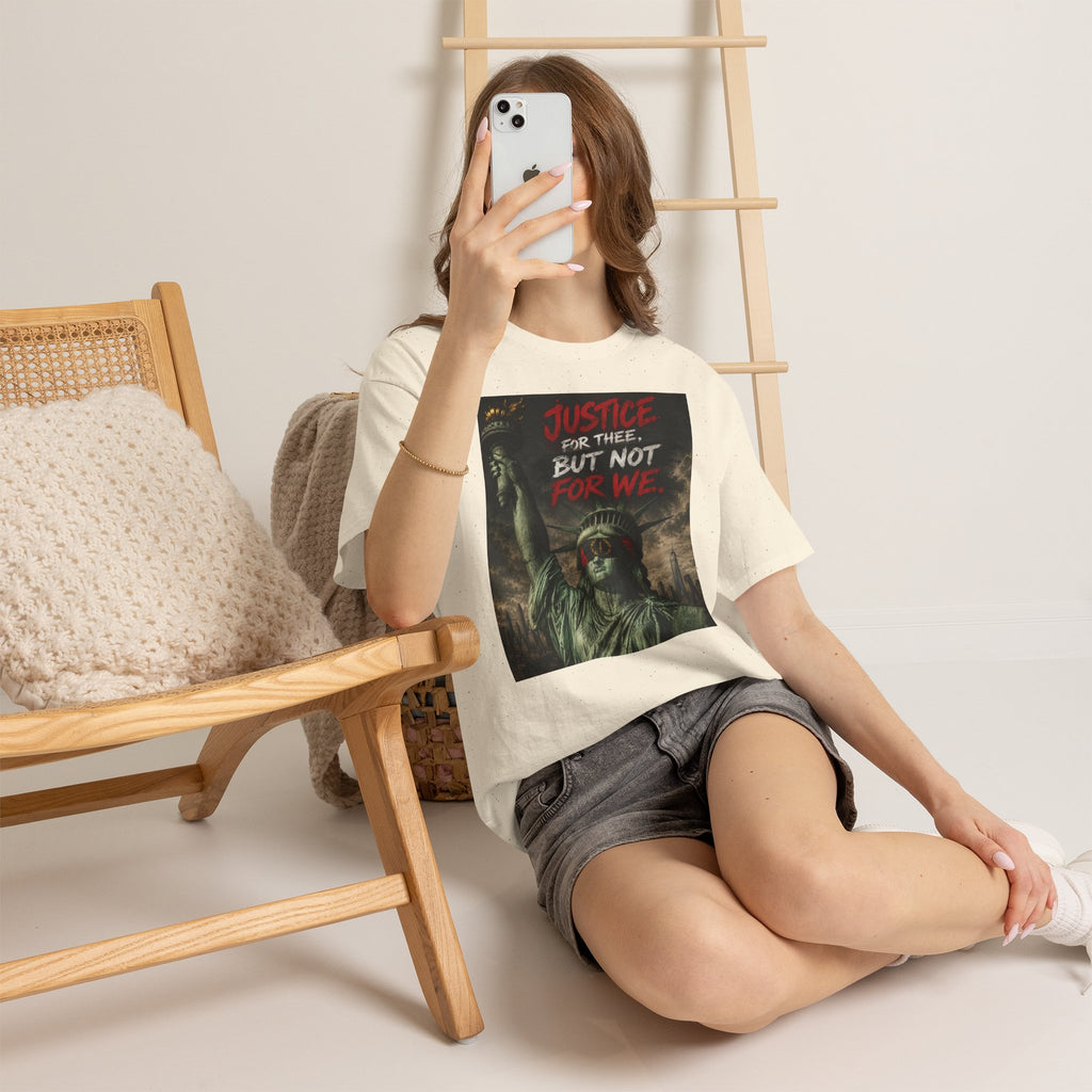 Protest Justice T-Shirt — “Justice For Thee, But Not For We” Graphic Tee
