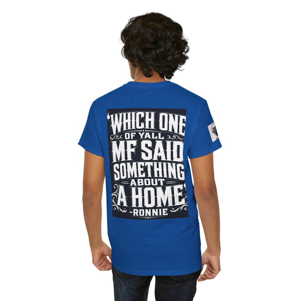Badger Portrait Tee — "Which One of Y’all MF Said Something About a Home?" Graphic T‑Shirt
