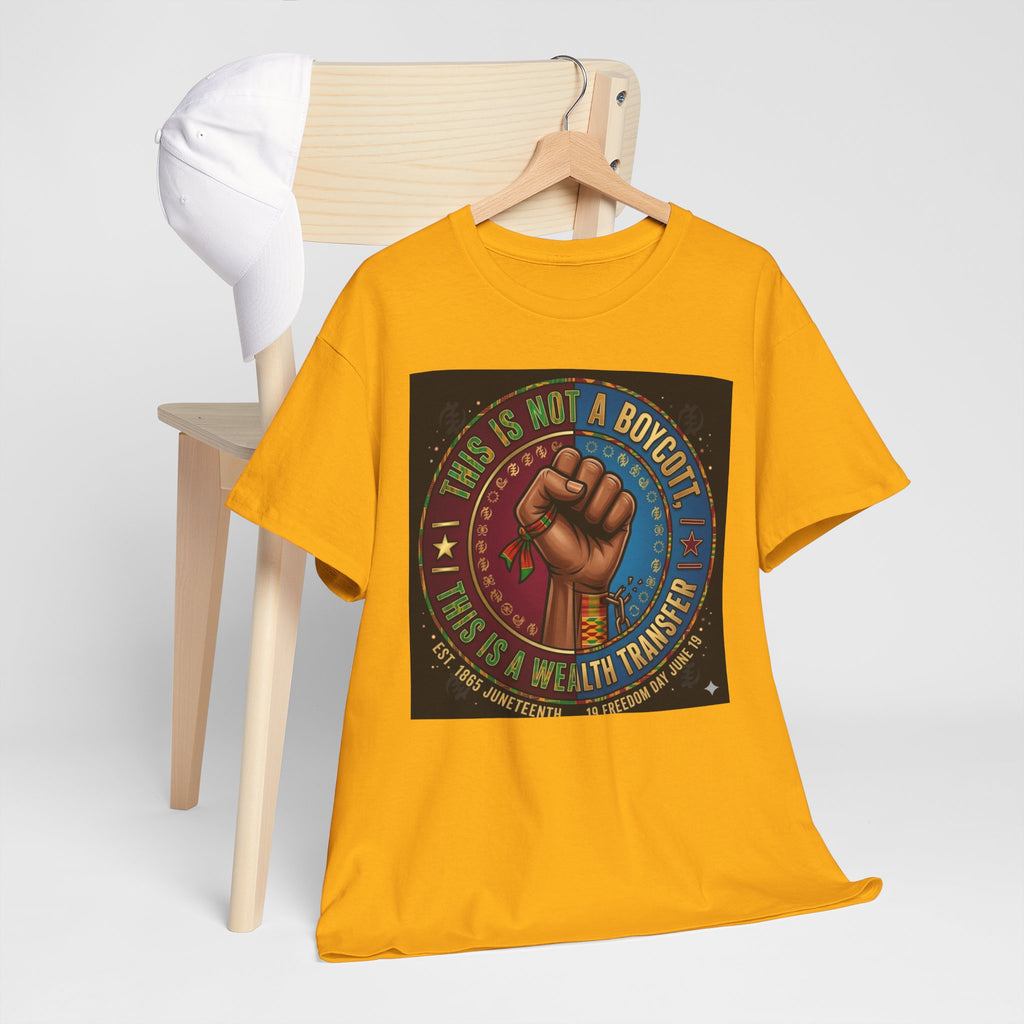 Political Activist Tee — "This Is Not a Boycott, This Is a Wealth Transfer" Fist Graphic Shirt