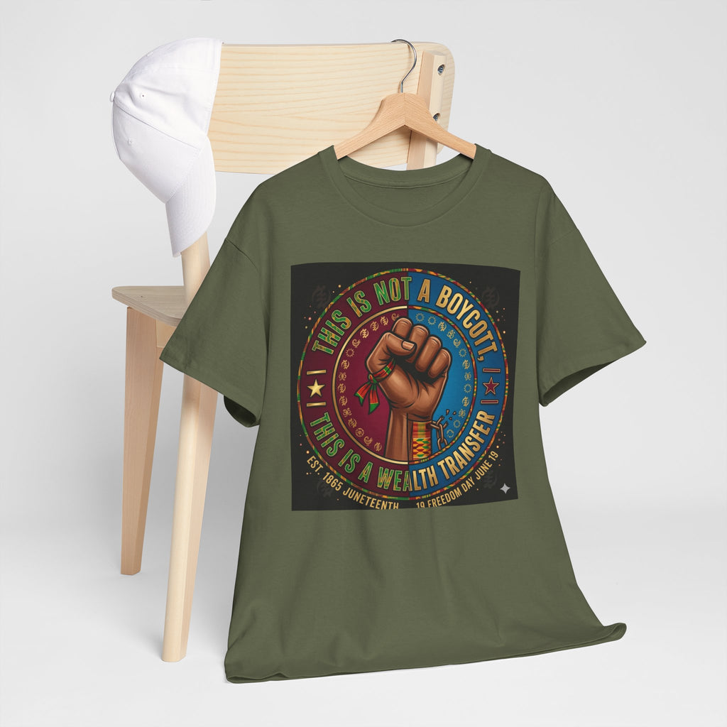 Political Activist Tee — "This Is Not a Boycott, This Is a Wealth Transfer" Fist Graphic Shirt