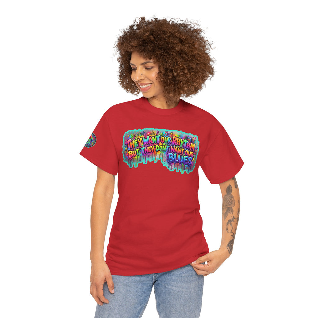Music Vibes Tee — “They Want Our Rhythm But They Don’t Want Our Blues” Psychedelic Drip Note T-Shirt