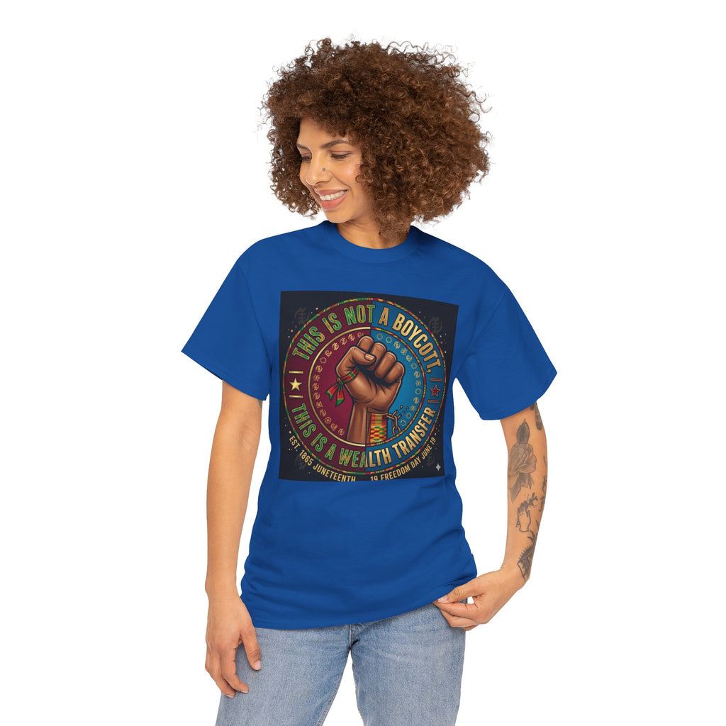 Political Activist Tee — "This Is Not a Boycott, This Is a Wealth Transfer" Fist Graphic Shirt