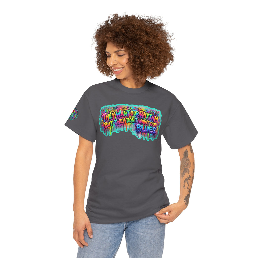 Music Vibes Tee — “They Want Our Rhythm But They Don’t Want Our Blues” Psychedelic Drip Note T-Shirt